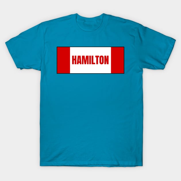 Hamilton City in Canadian Flag Colors T-Shirt by aybe7elf